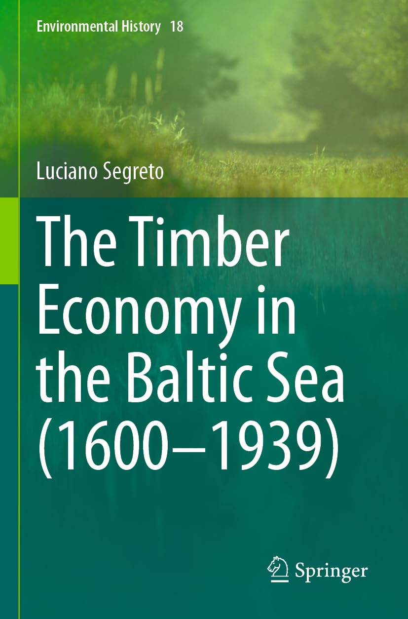The Timber Economy in the Baltic Sea (1600-1939) Law