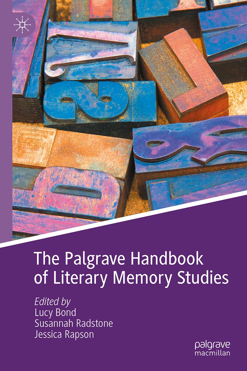 The Palgrave Handbook of Literary Memory Studies Contemporary literature