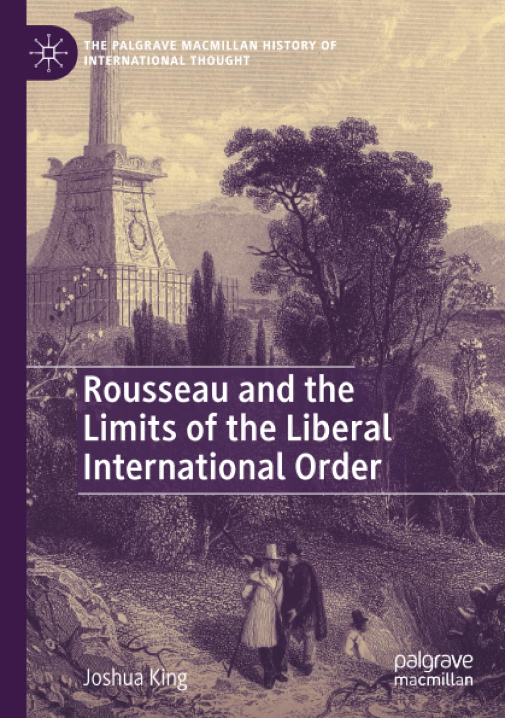 Rousseau and the Limits of the Liberal International Order Philosophy