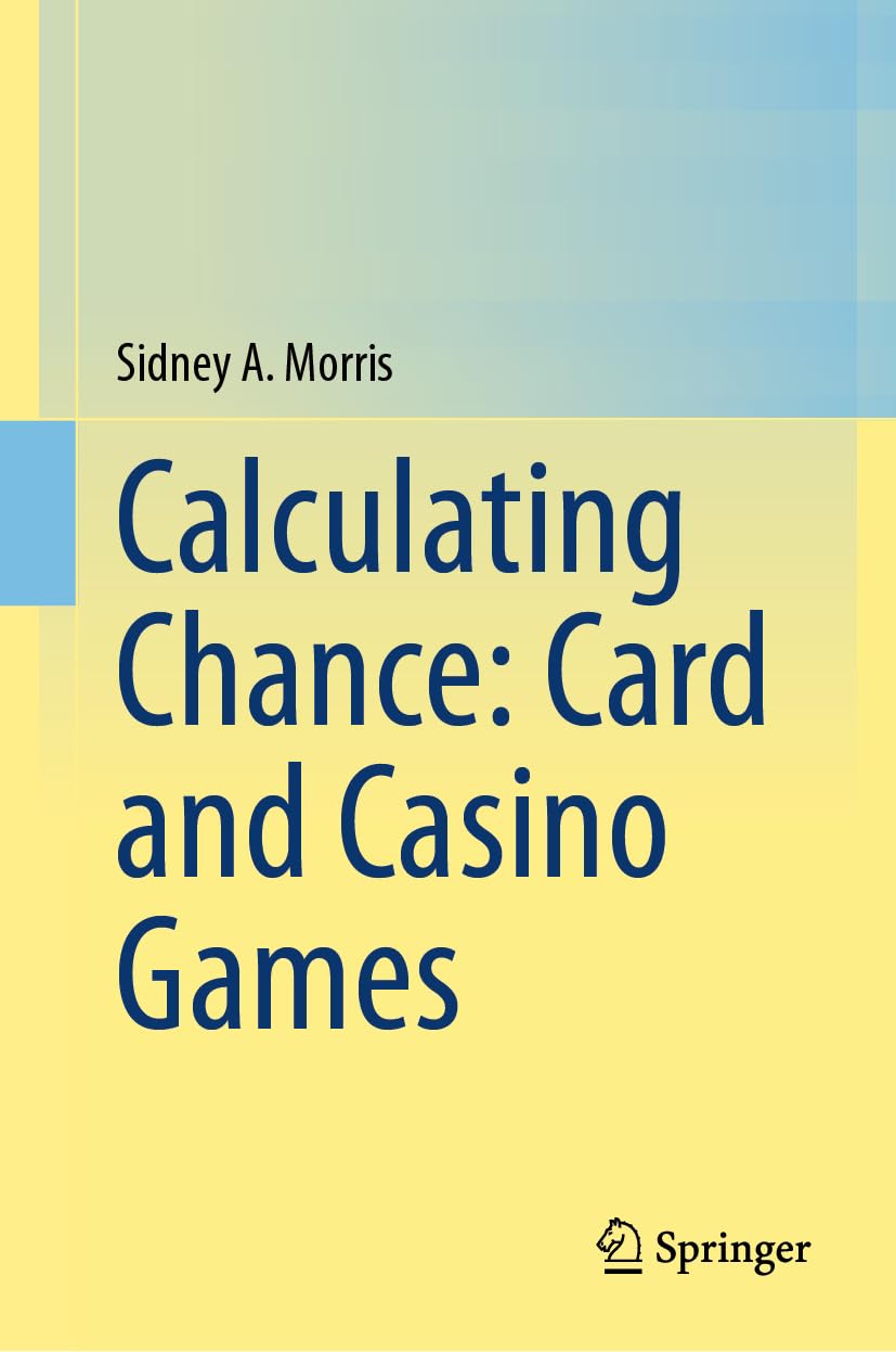 Calculating Chance: Card and Casino Games Mathematics