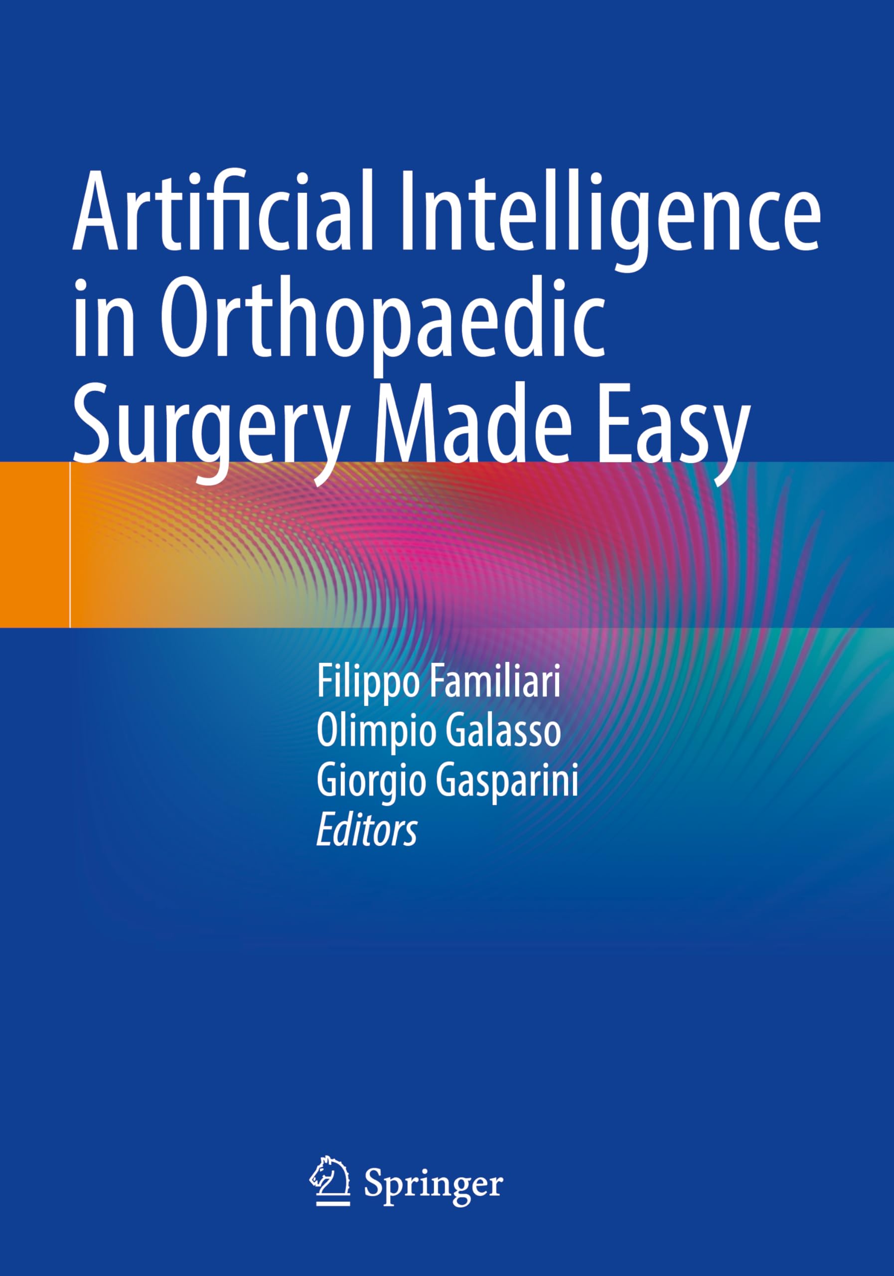 Artificial Intelligence in Orthopaedic Surgery Made Easy Medicine
