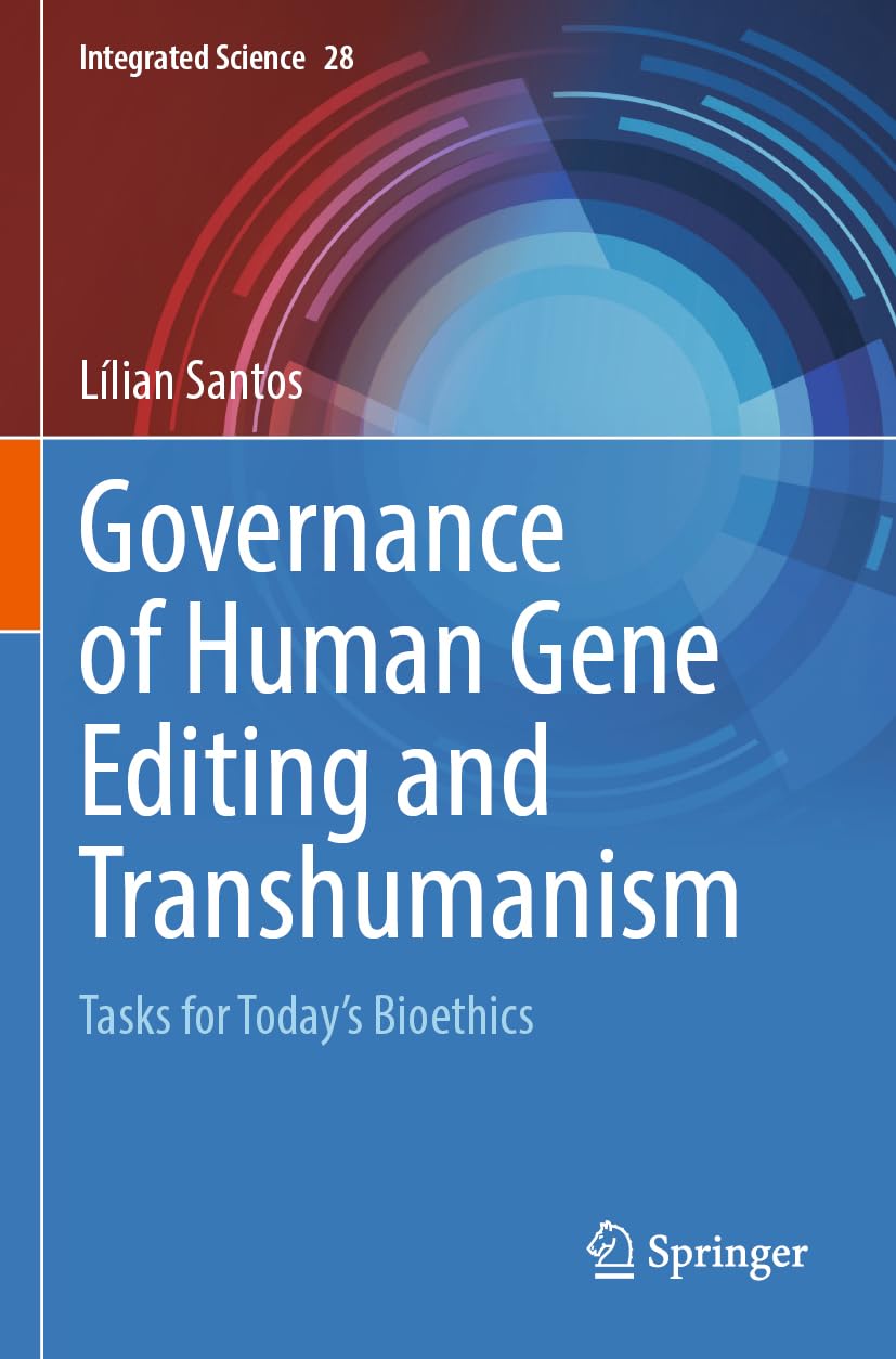 Governance of Human Gene Editing and Transhumanism Medicine