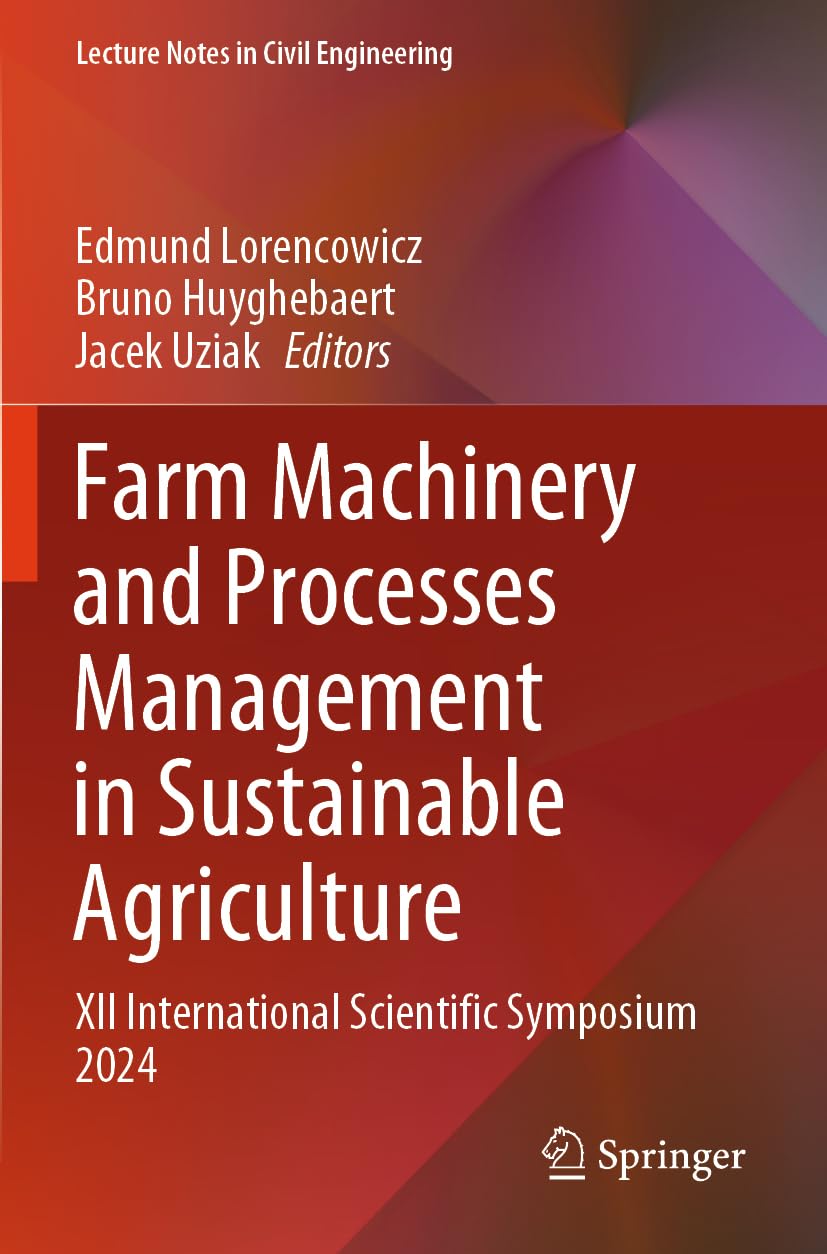 Farm Machinery and Processes Management in Sustainable Agriculture Business & Technology