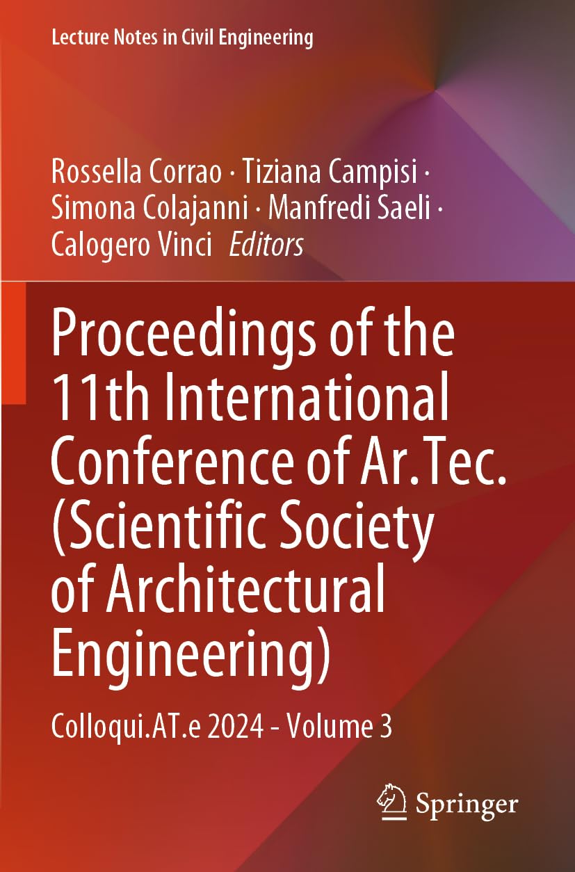 Proceedings of the 11th International Conference of Ar.Tec. (Scientific Society of Architectural Engineering) Books