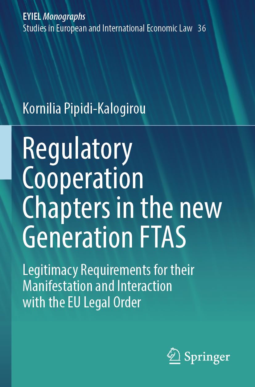 Regulatory Cooperation Chapters in the new Generation FTAS Law