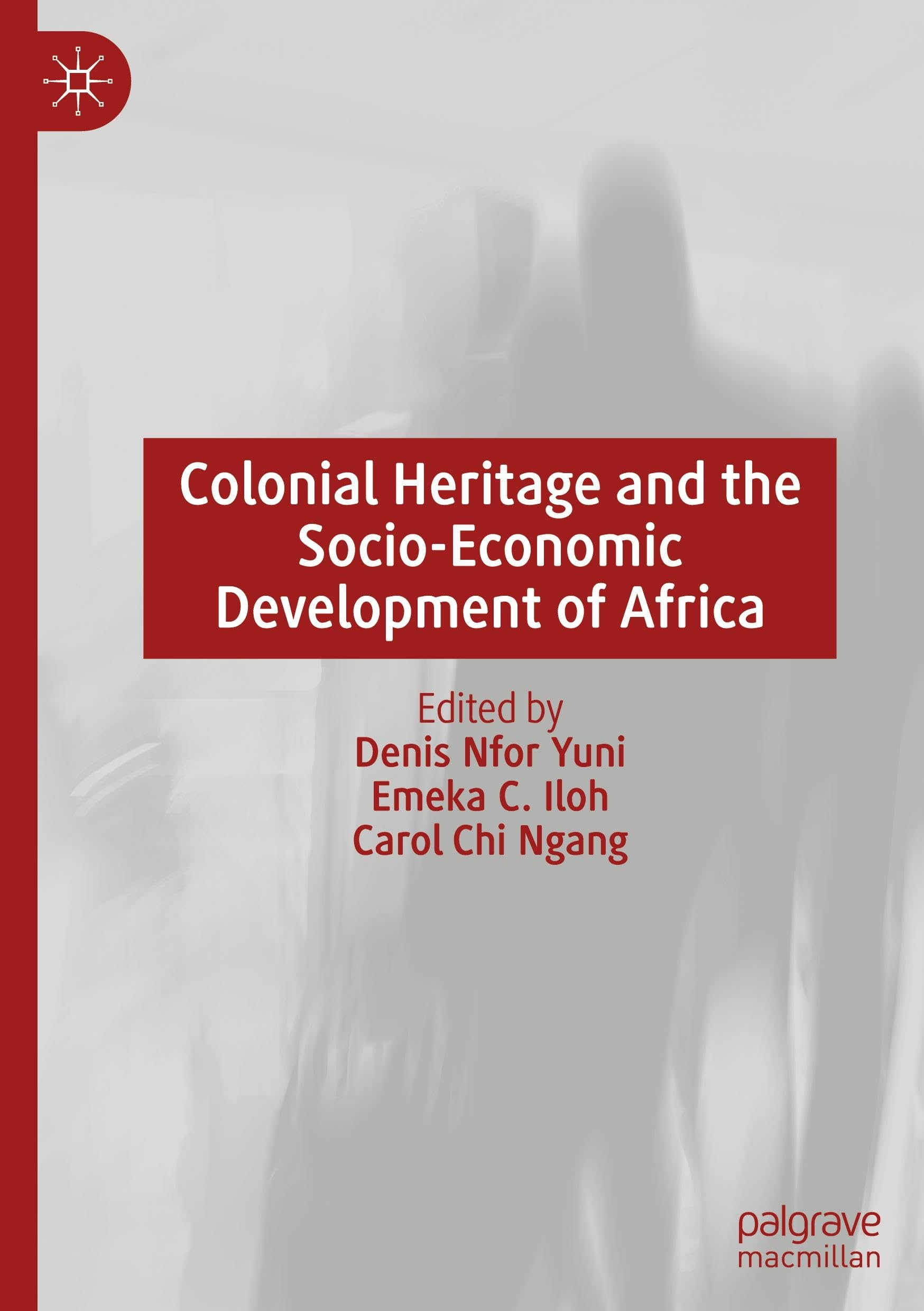 Colonial Heritage and the Socio-Economic Development of Africa Law