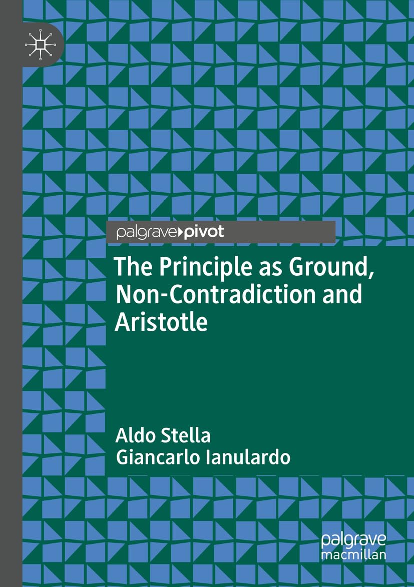The Principle as Ground, Non-Contradiction and Aristotle Philosophy