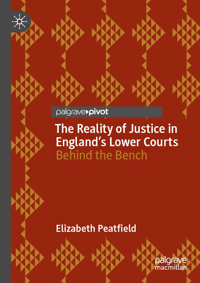 The Reality of Justice in England's Lower Courts Law