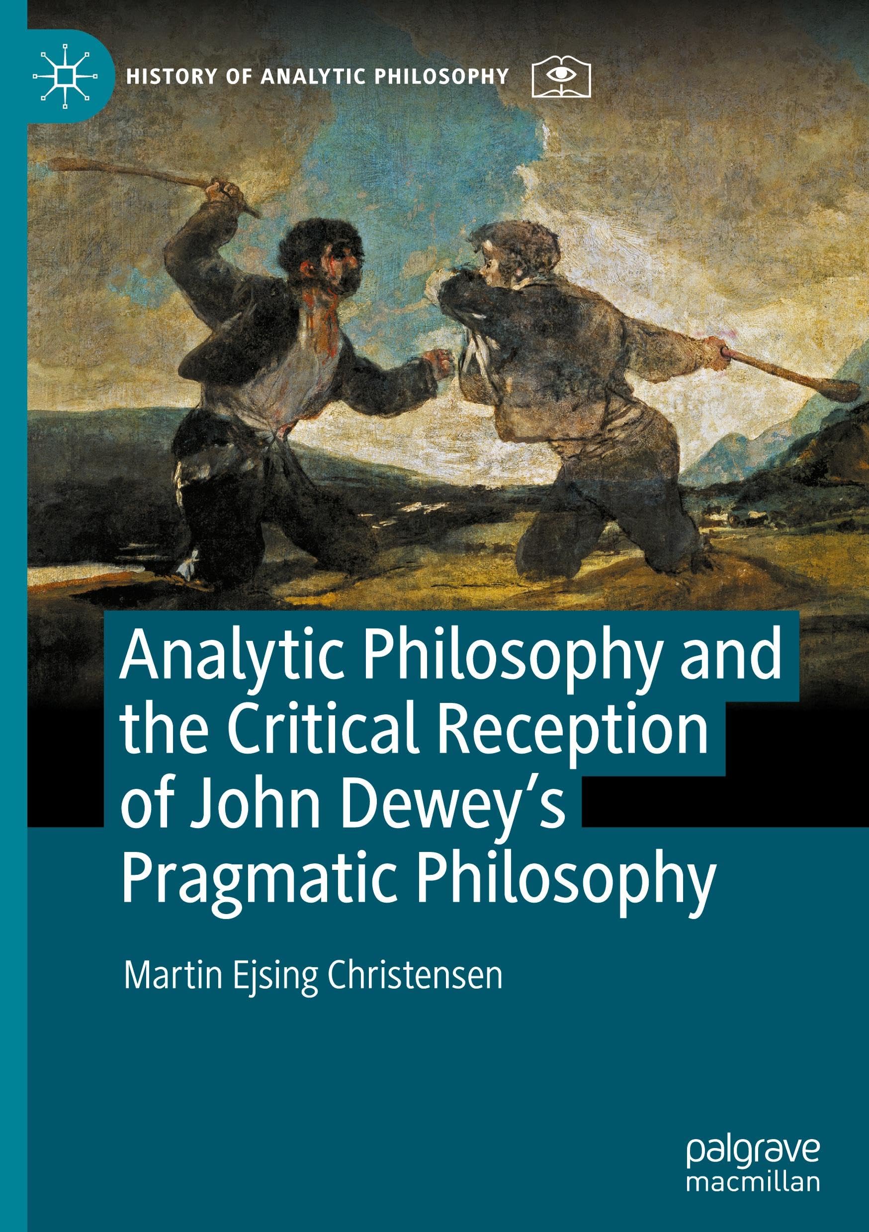 Analytic Philosophy and the Critical Reception of John Dewey's Pragmatic Philosophy Philosophy