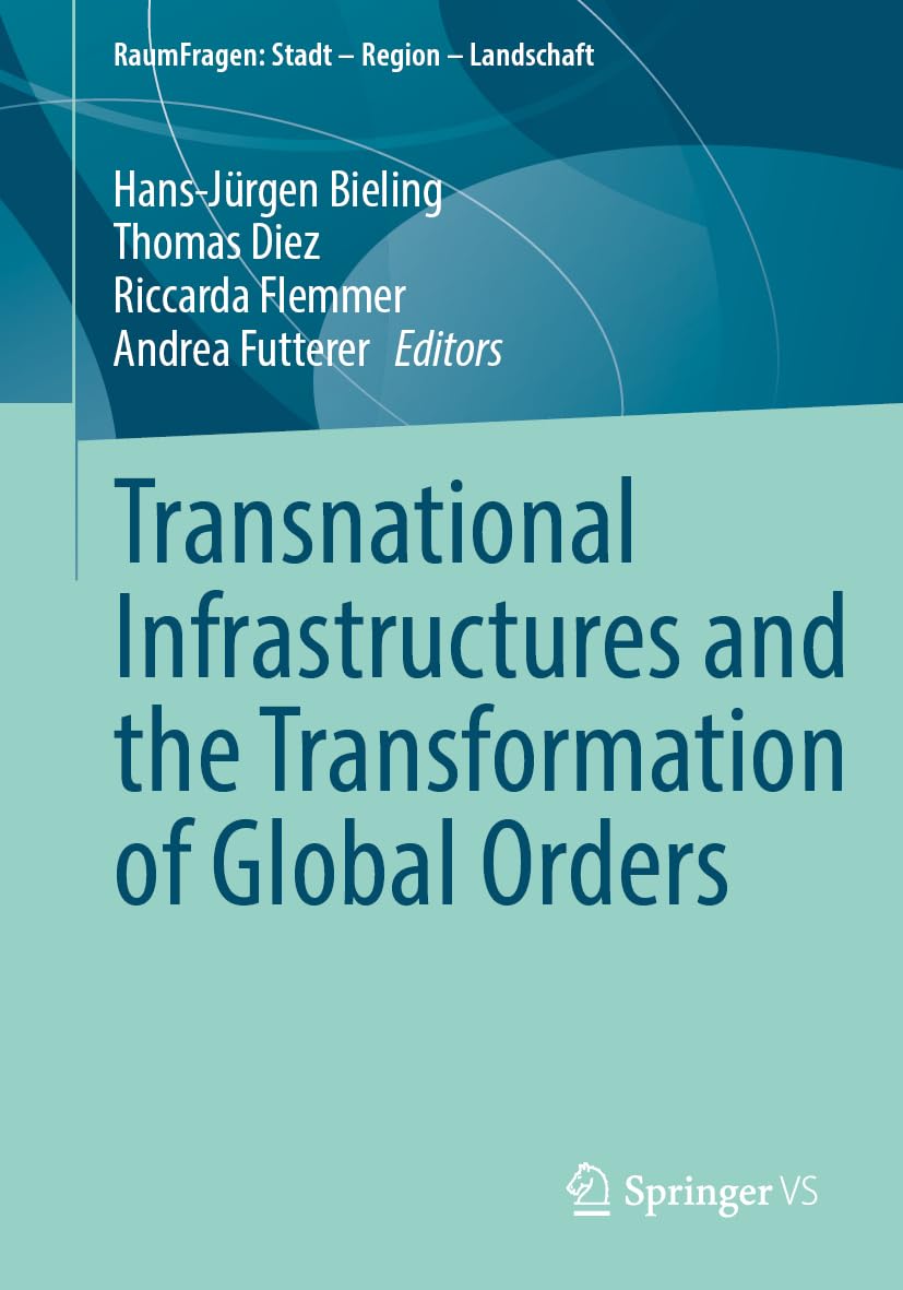 Transnational Infrastructures and the Transformation of Global Orders Law