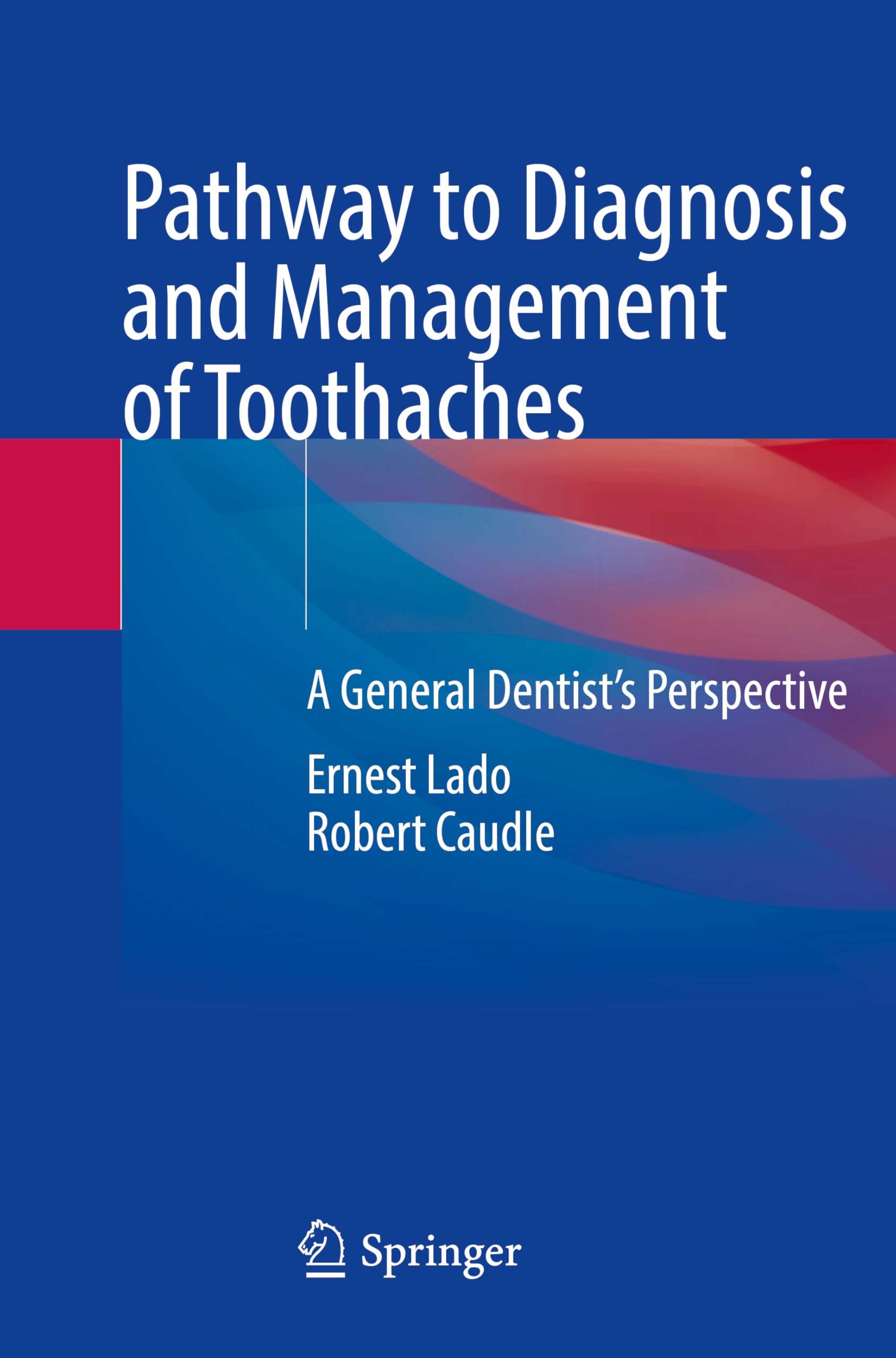 Pathway to Diagnosis and Management of Toothaches Medicine
