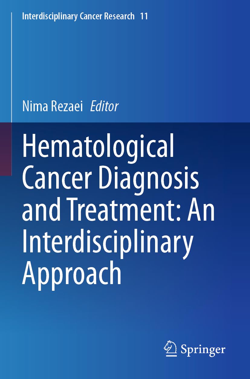 Hematological Cancer Diagnosis and Treatment: An Interdisciplinary Approach Medicine
