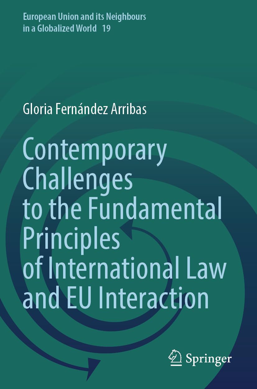 Contemporary Challenges to the Fundamental Principles of International Law and EU Interaction Law