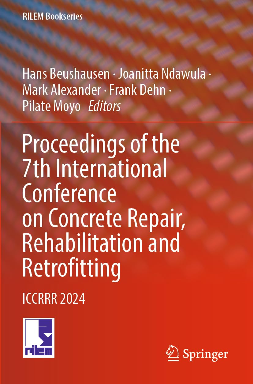 Proceedings of the 7th International Conference on Concrete Repair, Rehabilitation and Retrofitting Business & Technology