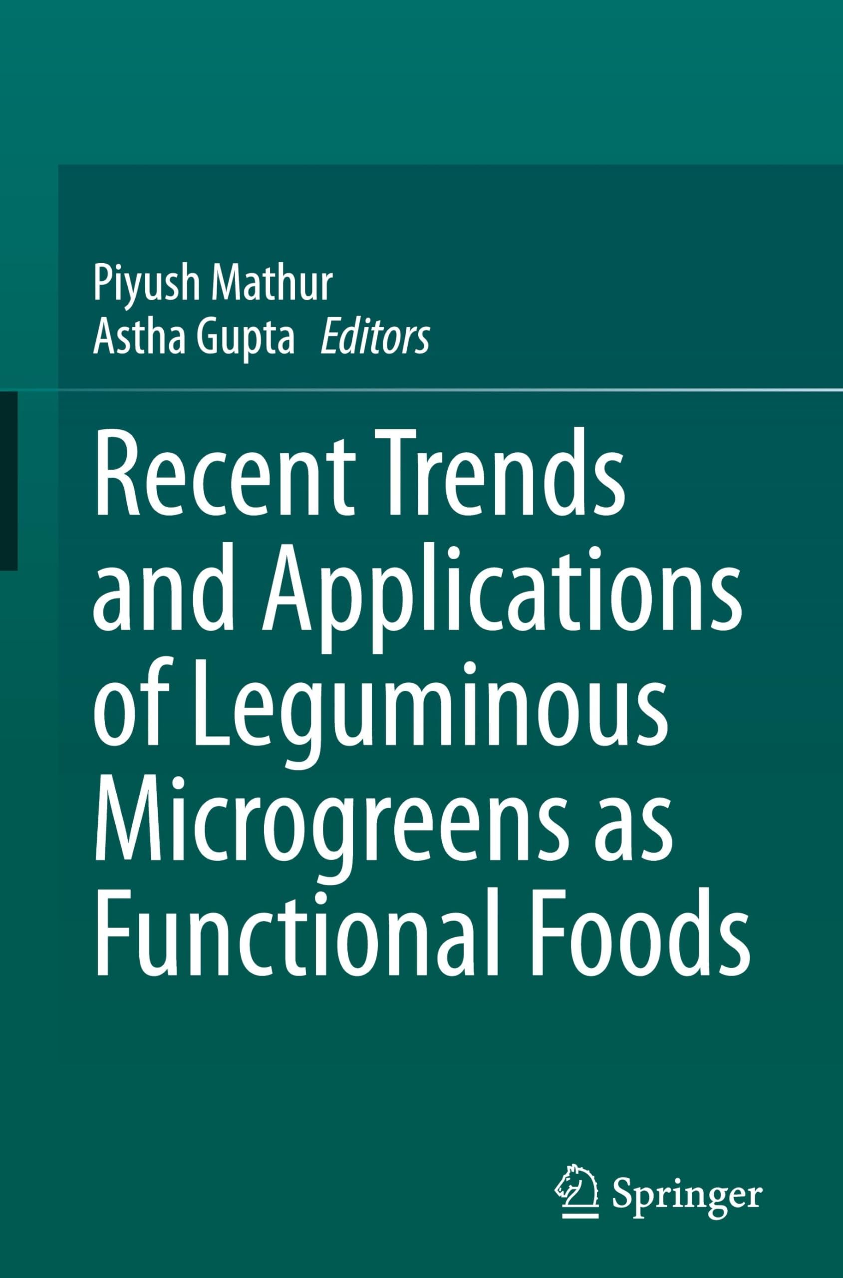 Recent Trends and Applications of Leguminous Microgreens as Functional Foods Business, Finance & Career