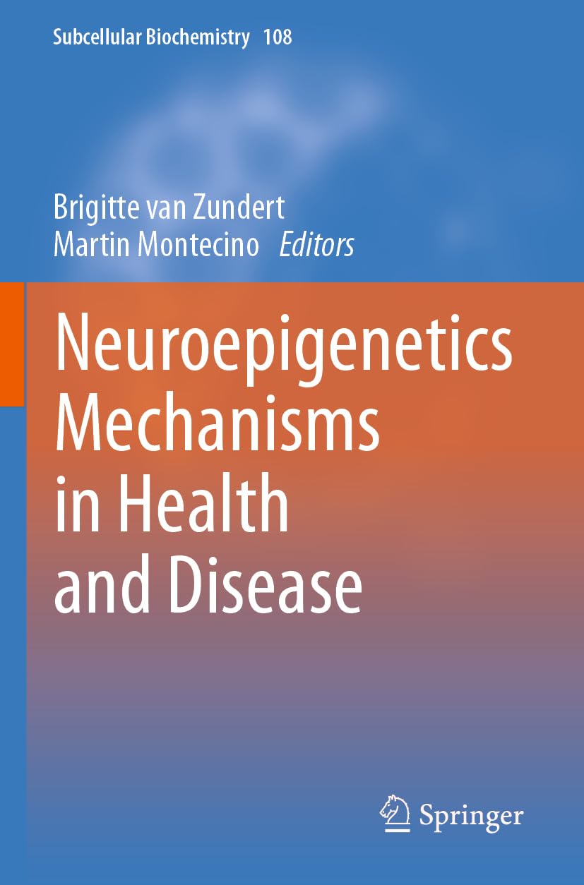 Neuroepigenetics Mechanisms in Health and Disease Medicine