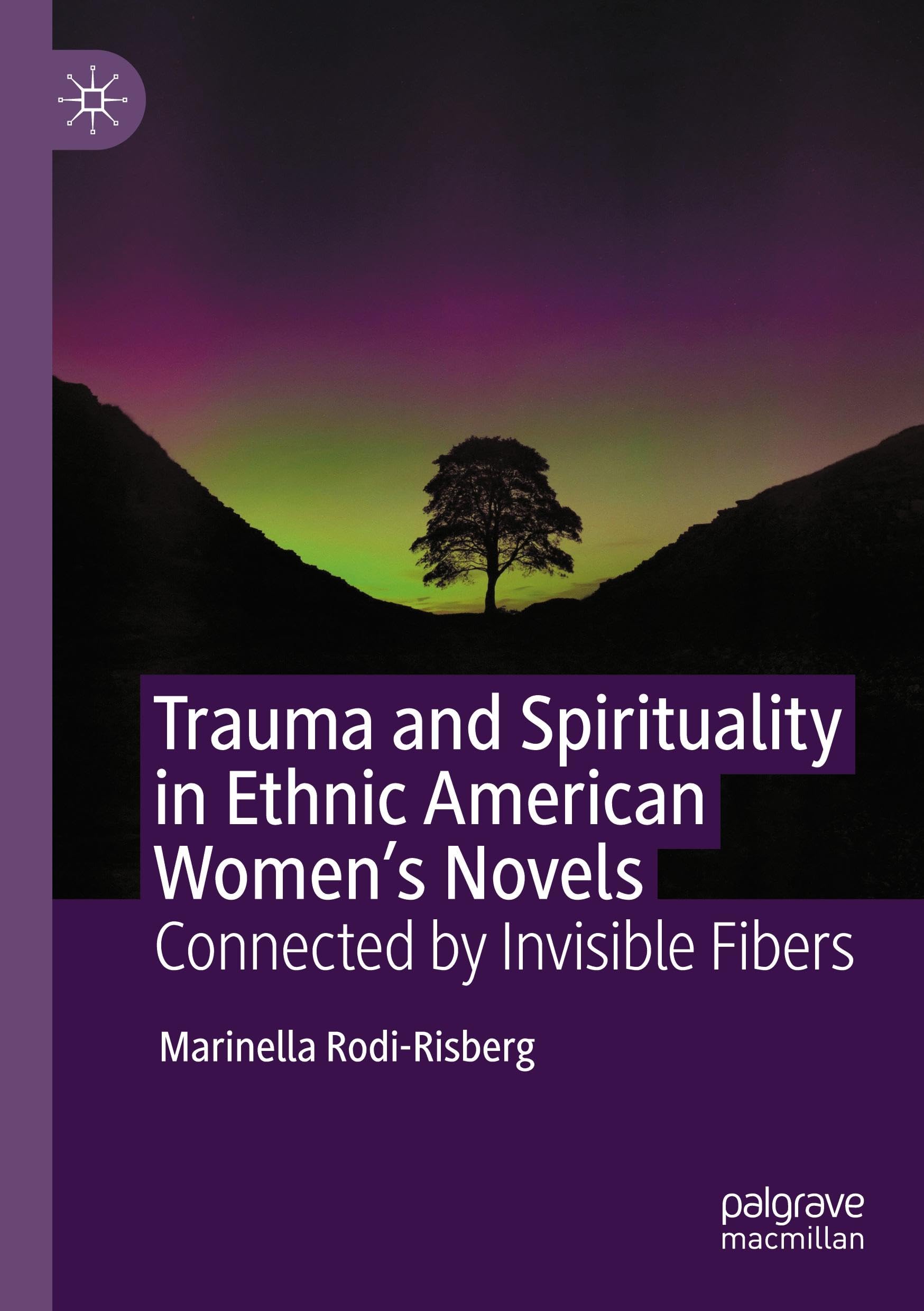 Trauma and Spirituality in Ethnic American Women's Novels Contemporary literature