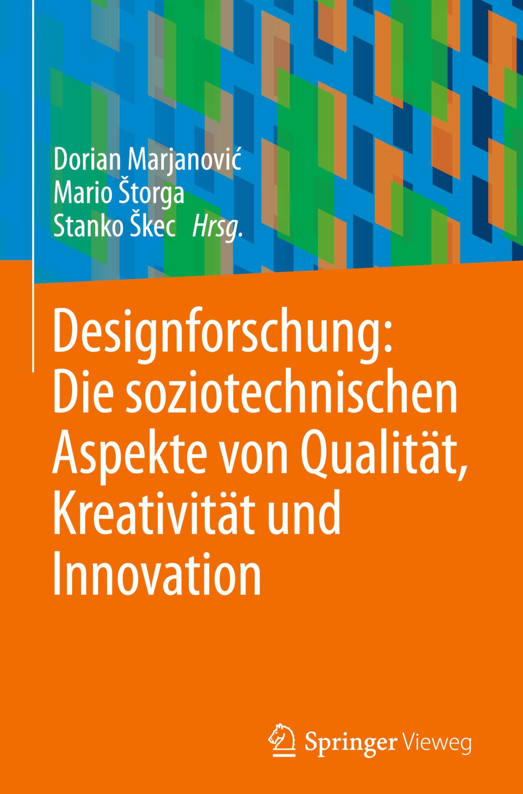 Designforschung: Die soziotechnischen Aspekte von Qualität, Kreativität und Innovation Law