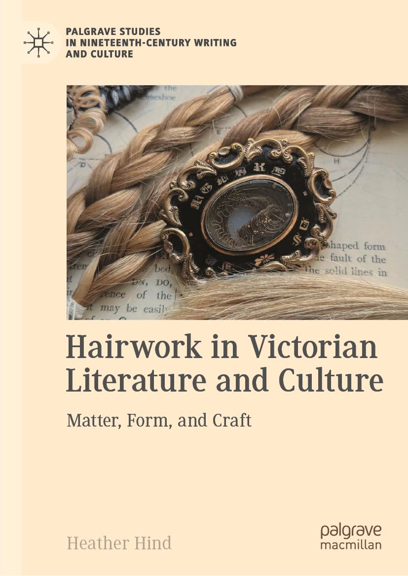 Hairwork in Victorian Literature and Culture Law