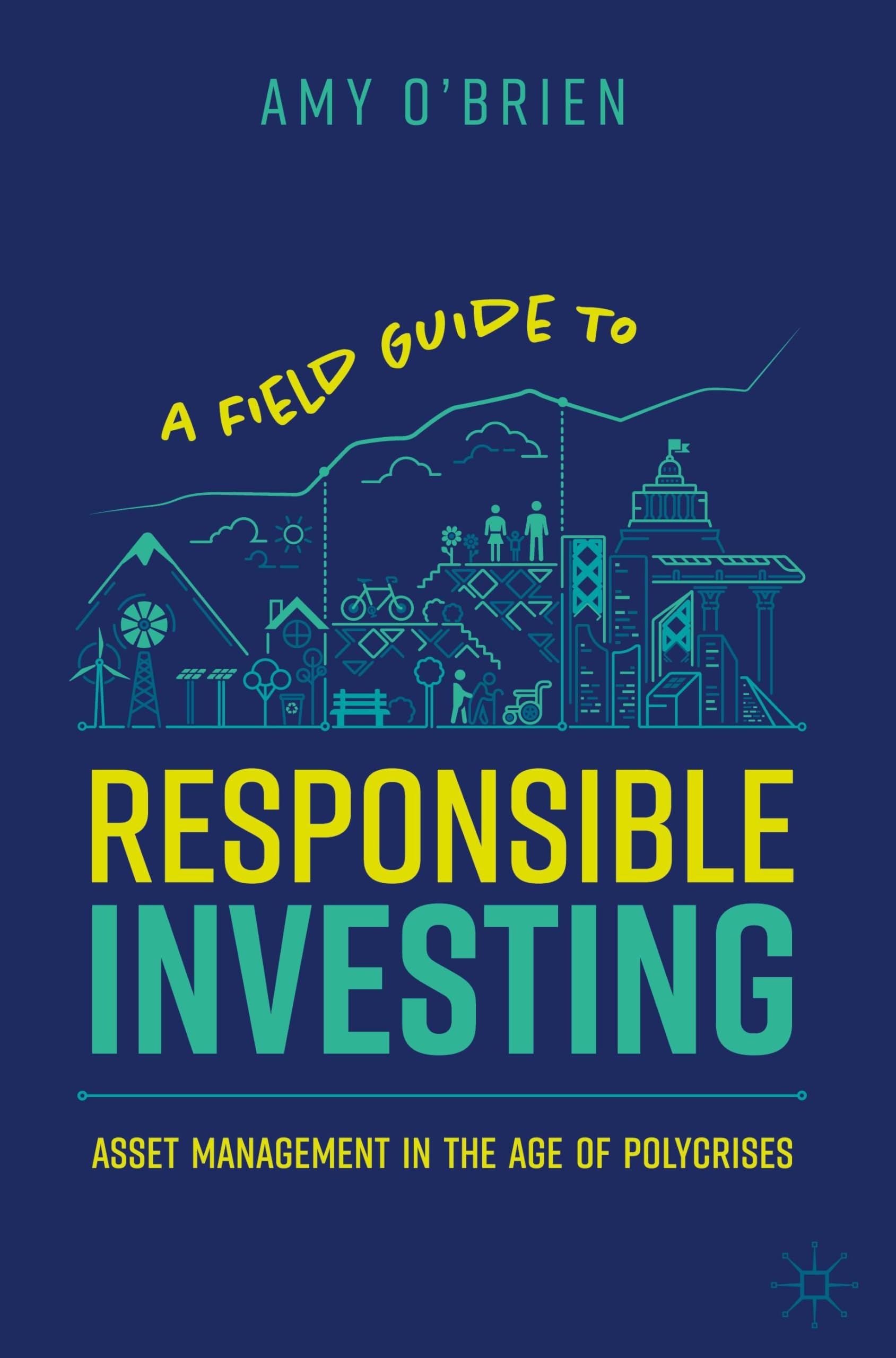 A Field Guide to Responsible Investing Law