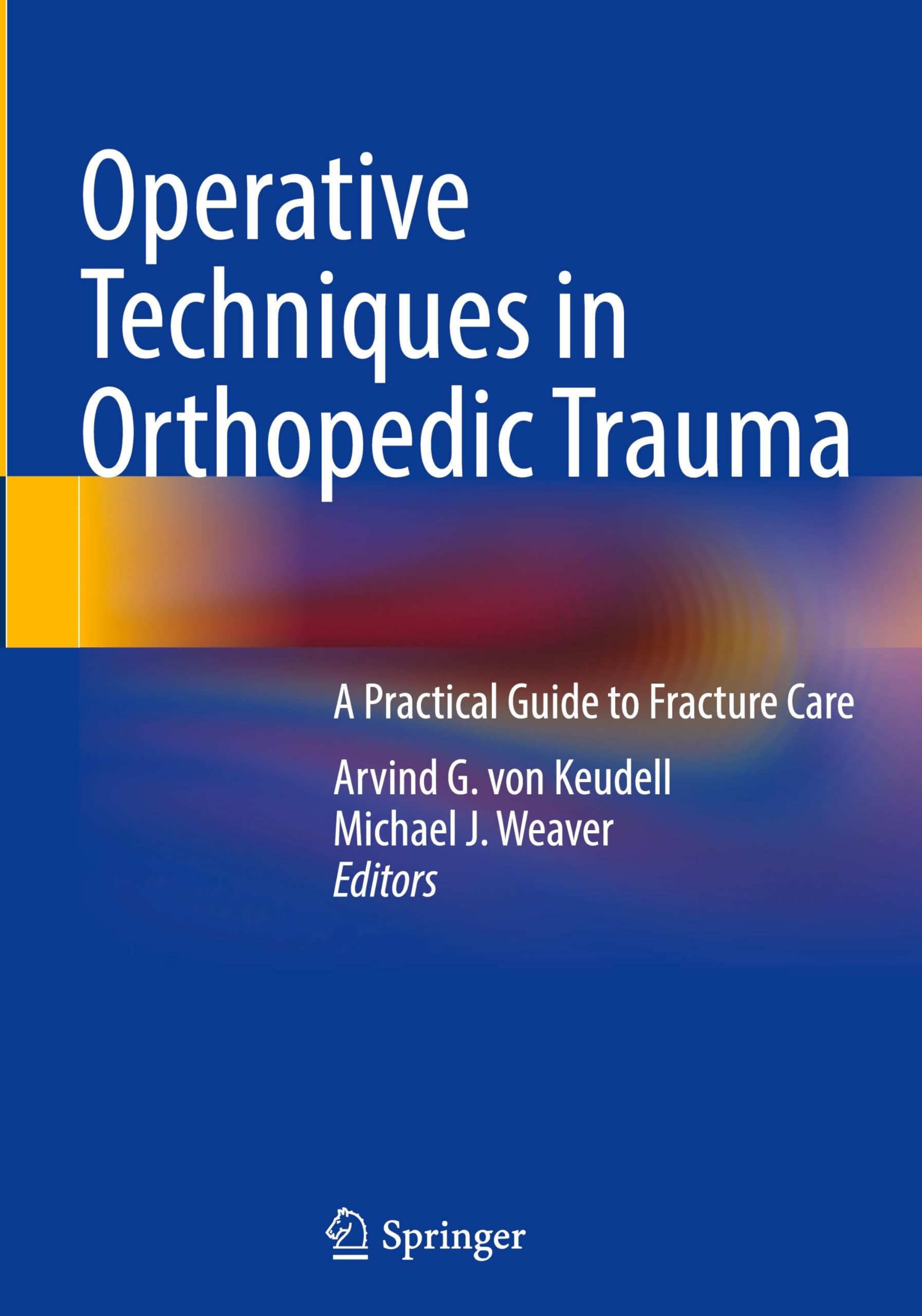 Operative Techniques in Orthopedic Trauma Medicine
