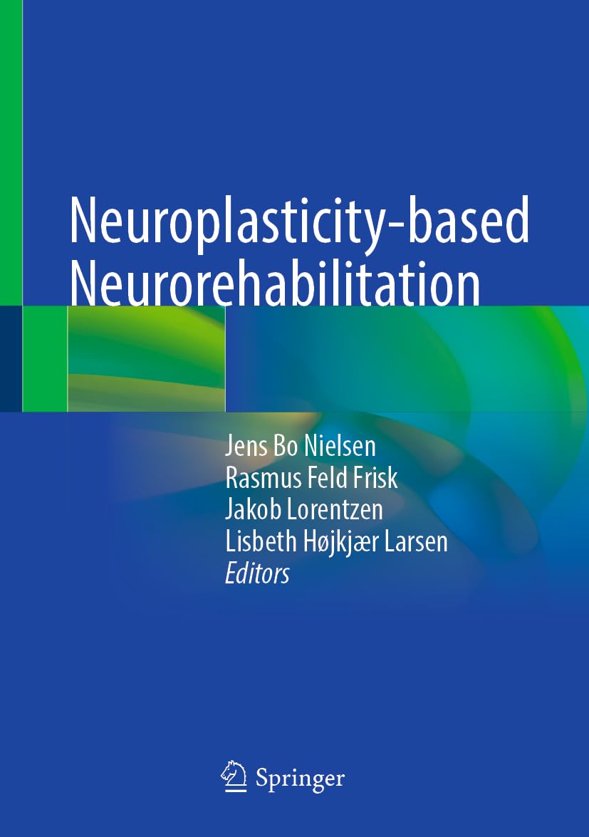 Neuroplasticity-based Neurorehabilitation Medicine