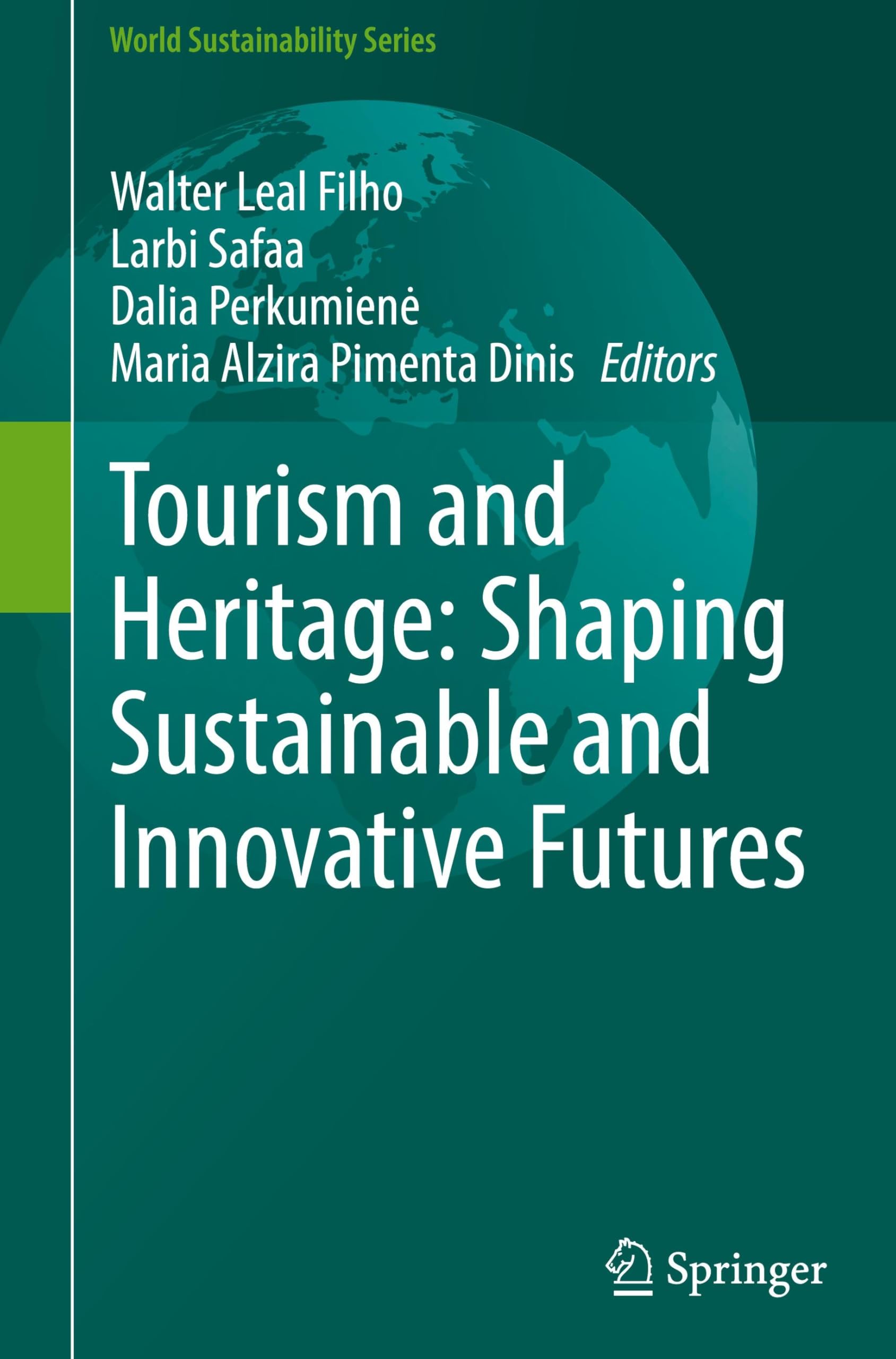 Tourism and Heritage: Shaping Sustainable and Innovative Futures Books