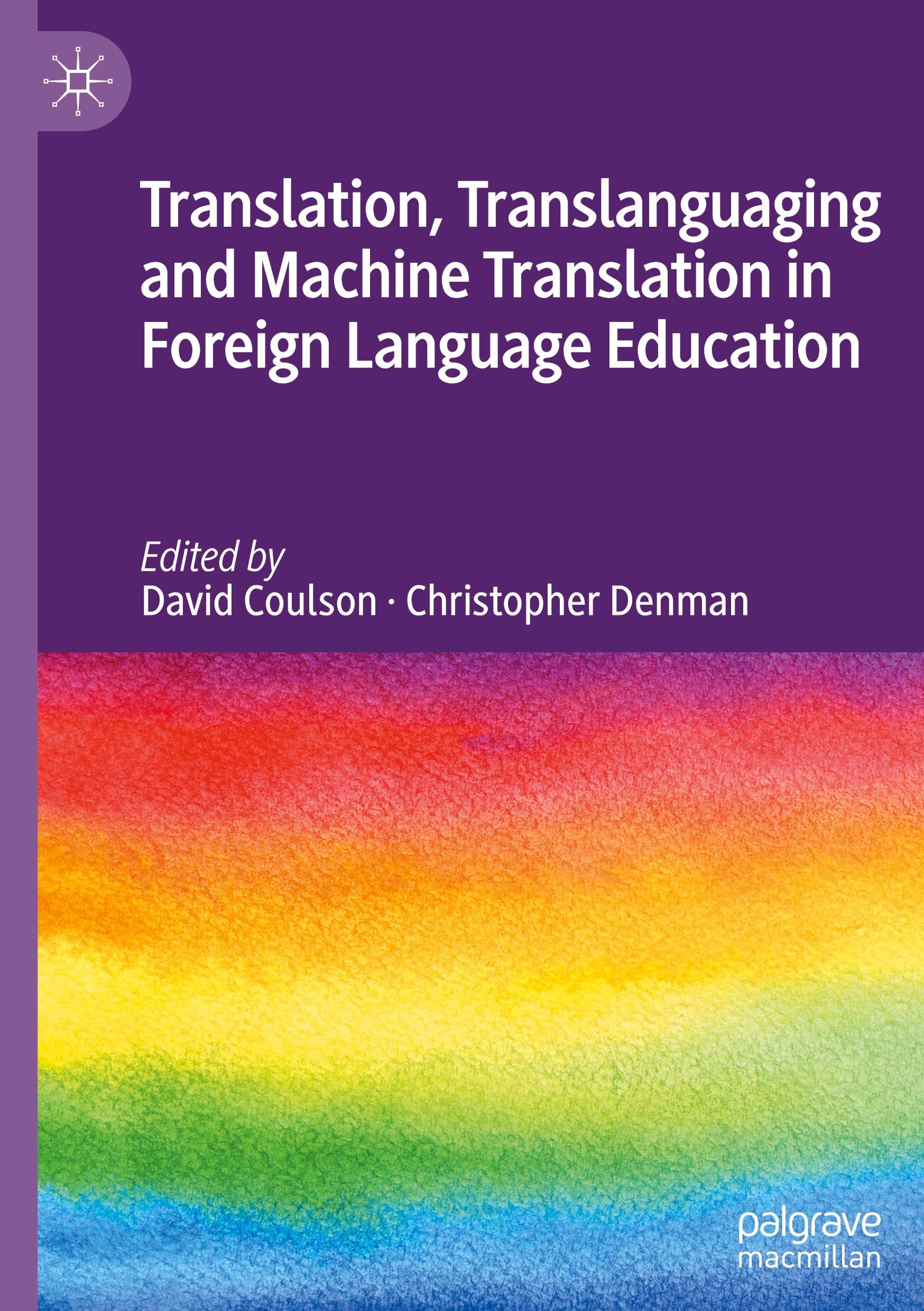 Translation, Translanguaging and Machine Translation in Foreign Language Education Social Sciences