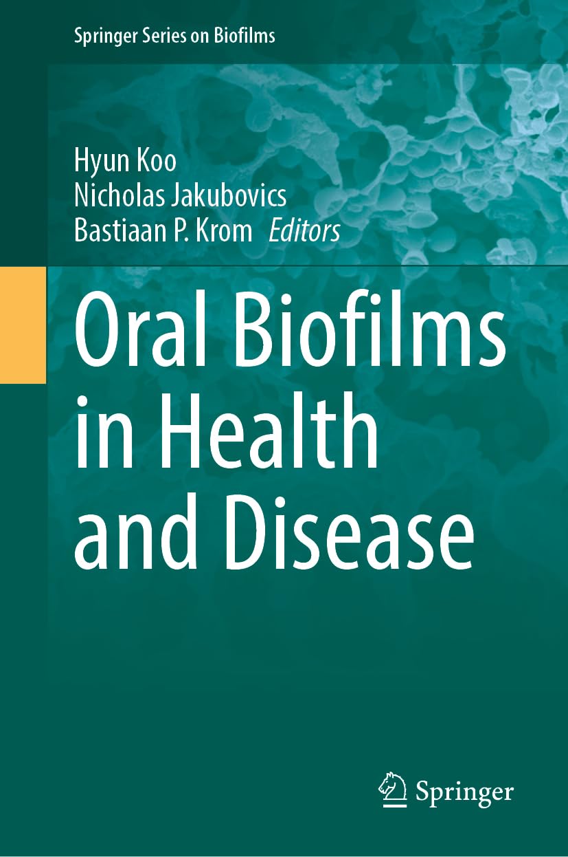 Oral Biofilms in Health and Disease Medicine