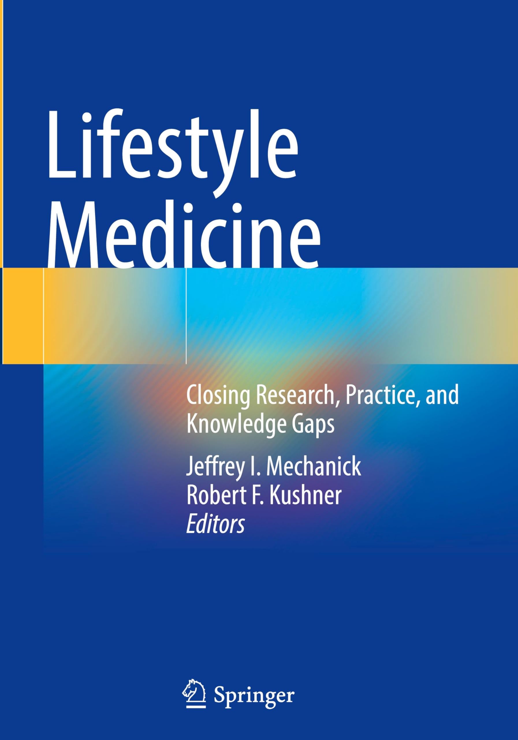 Lifestyle Medicine: Closing Research, Practice, and Knowledge Gaps book