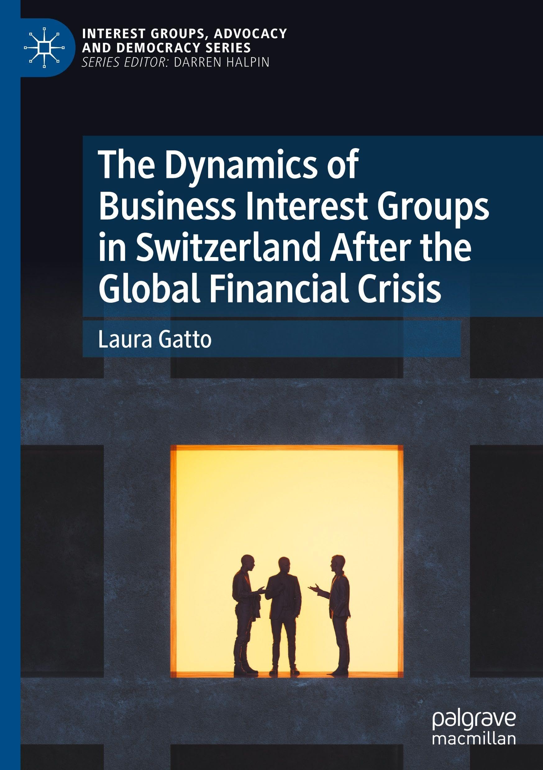 The Dynamics of Business Interest Groups in Switzerland After the Global Financial Crisis Law