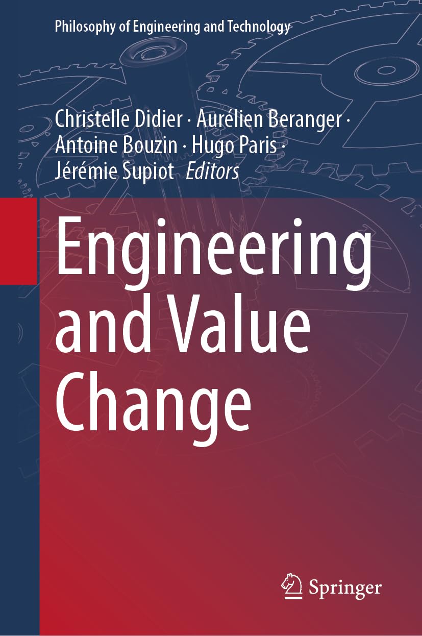 Engineering and Value Change (Philosophy of Engineering and Technology, 48, Band 48) Philosophy