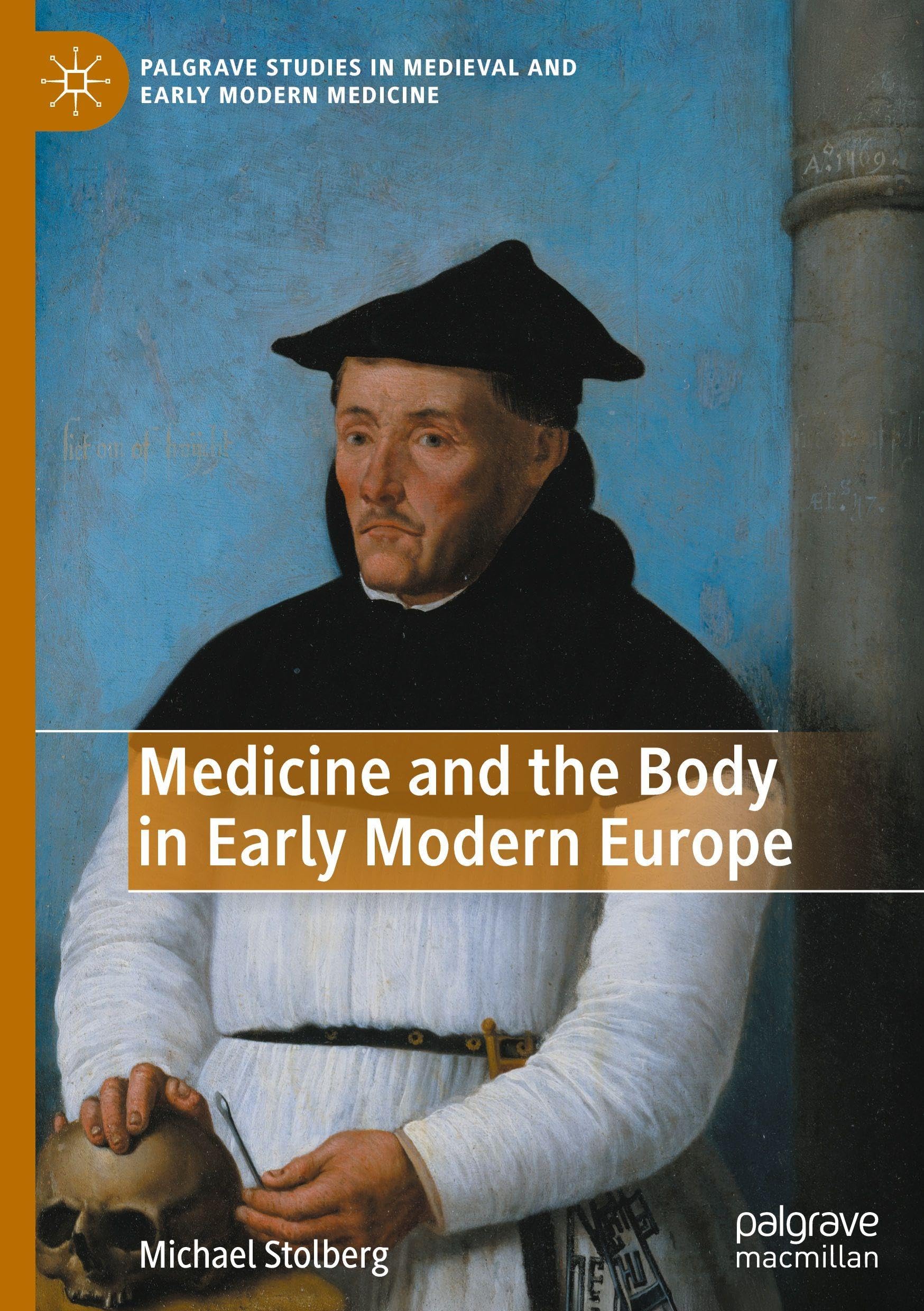 Medicine and the Body in Early Modern Europe Medicine