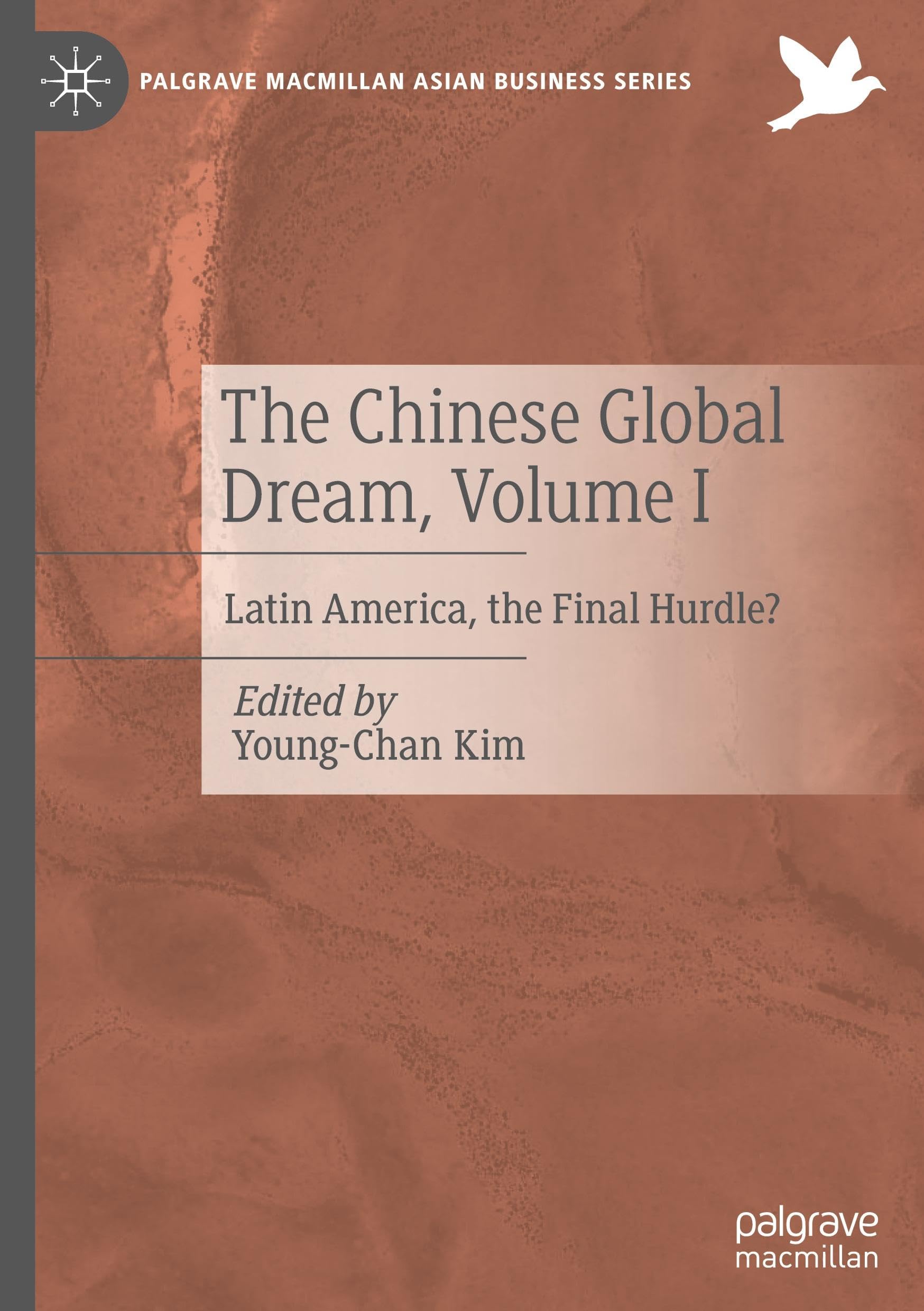 The Chinese Global Dream, Volume I Law