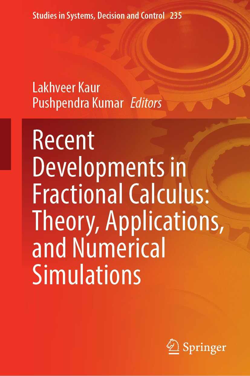 Recent Developments in Fractional Calculus: Theory, Applications, and Numerical Simulations Media & Communication