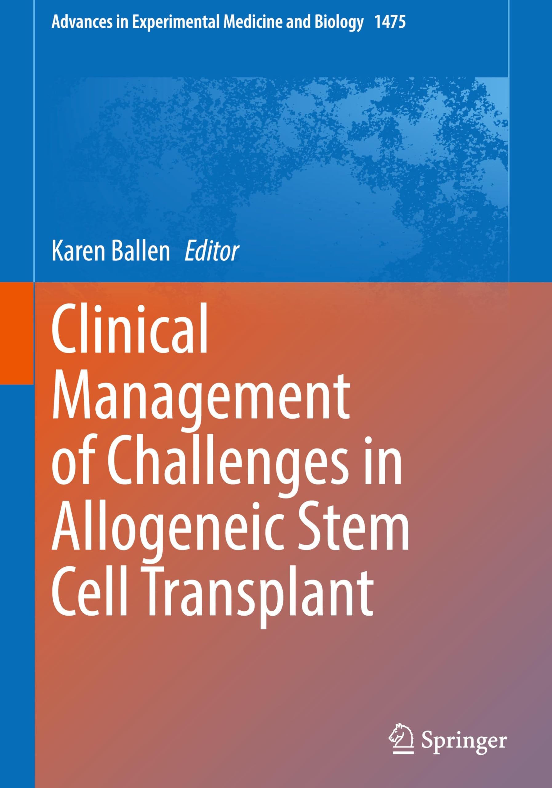 Clinical Management of Challenges in Allogeneic Stem Cell Transplant Medicine
