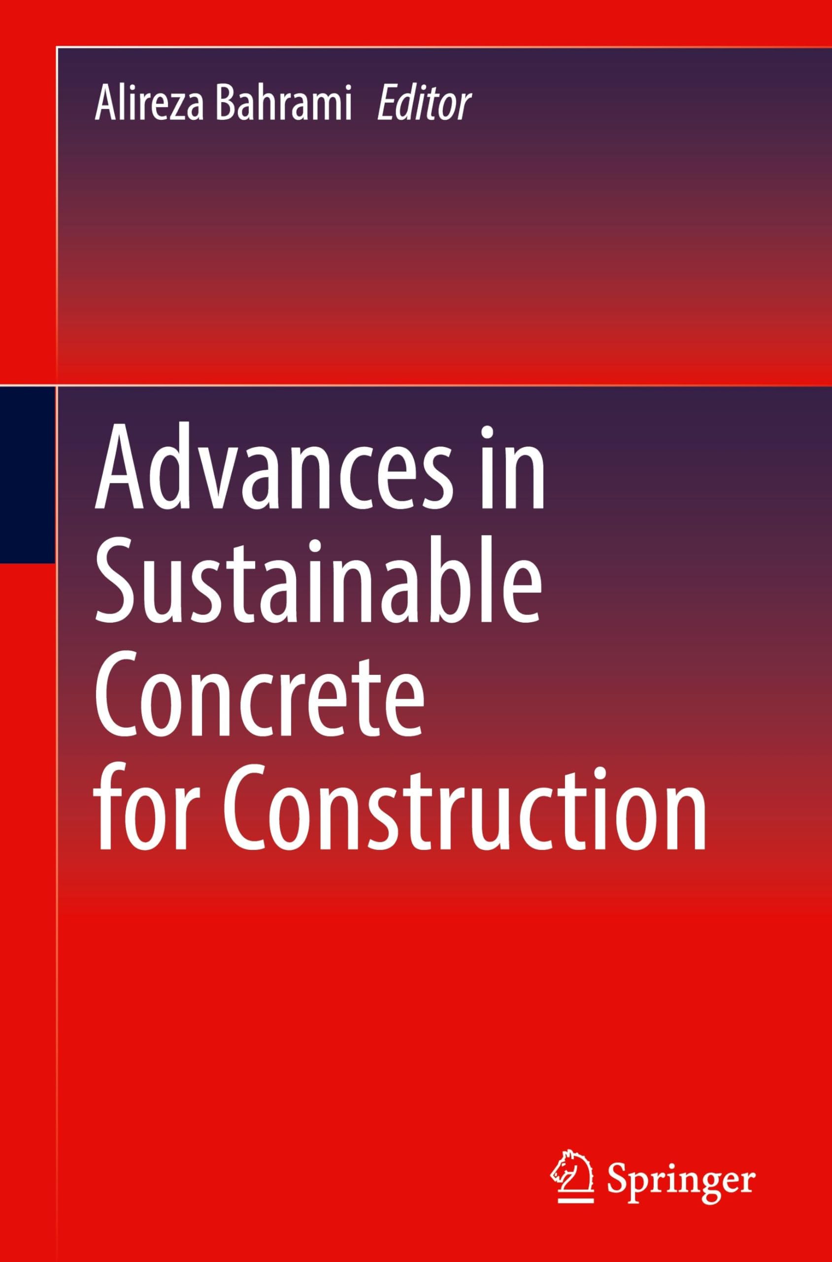 Advances in Sustainable Concrete for Construction Business & Technology