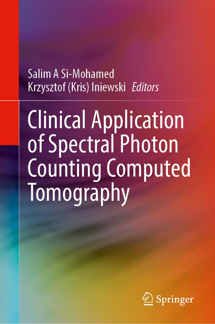 Clinical Applications of Spectral Photon Counting Computed Tomography Technology Medicine