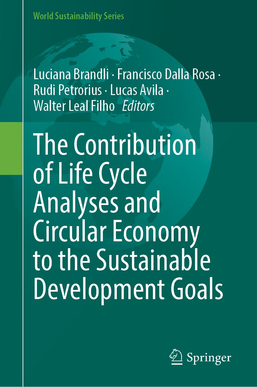 The Contribution of Life Cycle Analyses and Circular Economy to the Sustainable Development Goals Law