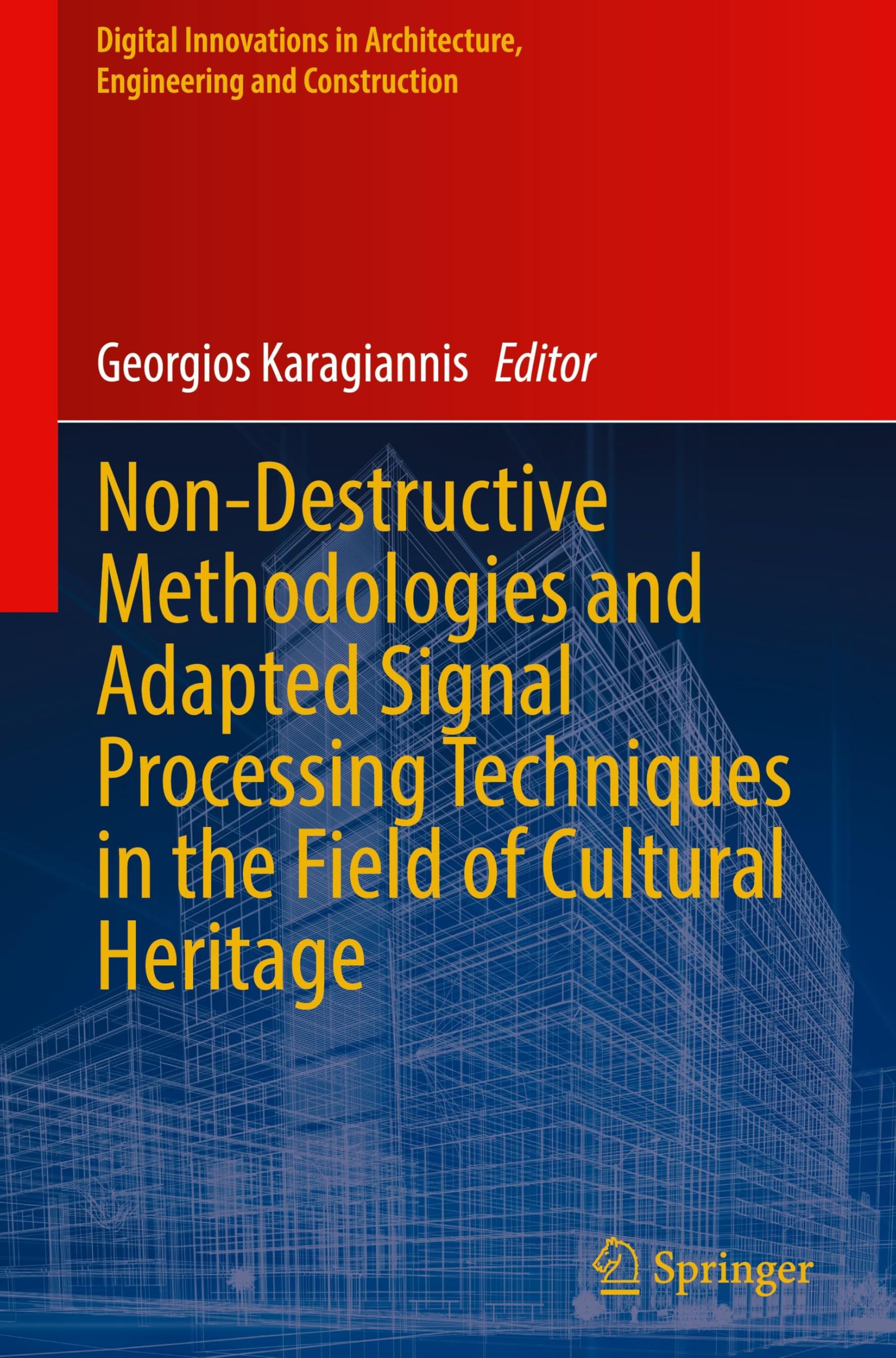 Non-Destructive Methodologies and Adapted Signal Processing Techniques in the Field of Cultural Heritage Social Sciences