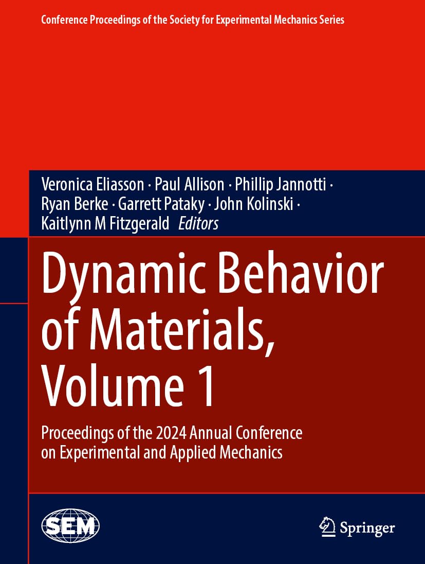 Dynamic Behavior of Materials and Mechanics of Fracture, Fatigue, Failure & Damage Evolution, Volume 1 Business & Technology