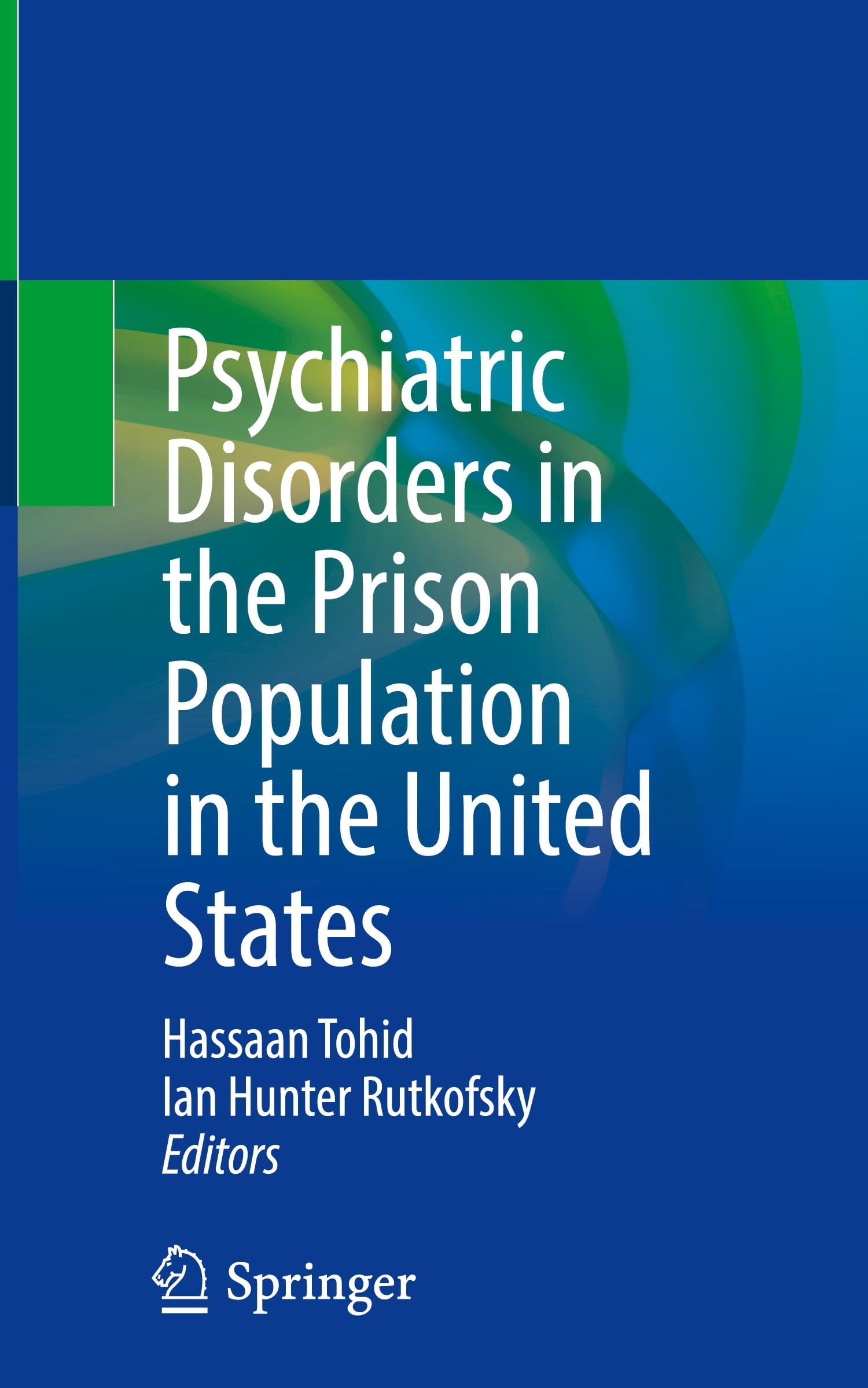Psychiatric Disorders in the Prison Population in the United States Medicine
