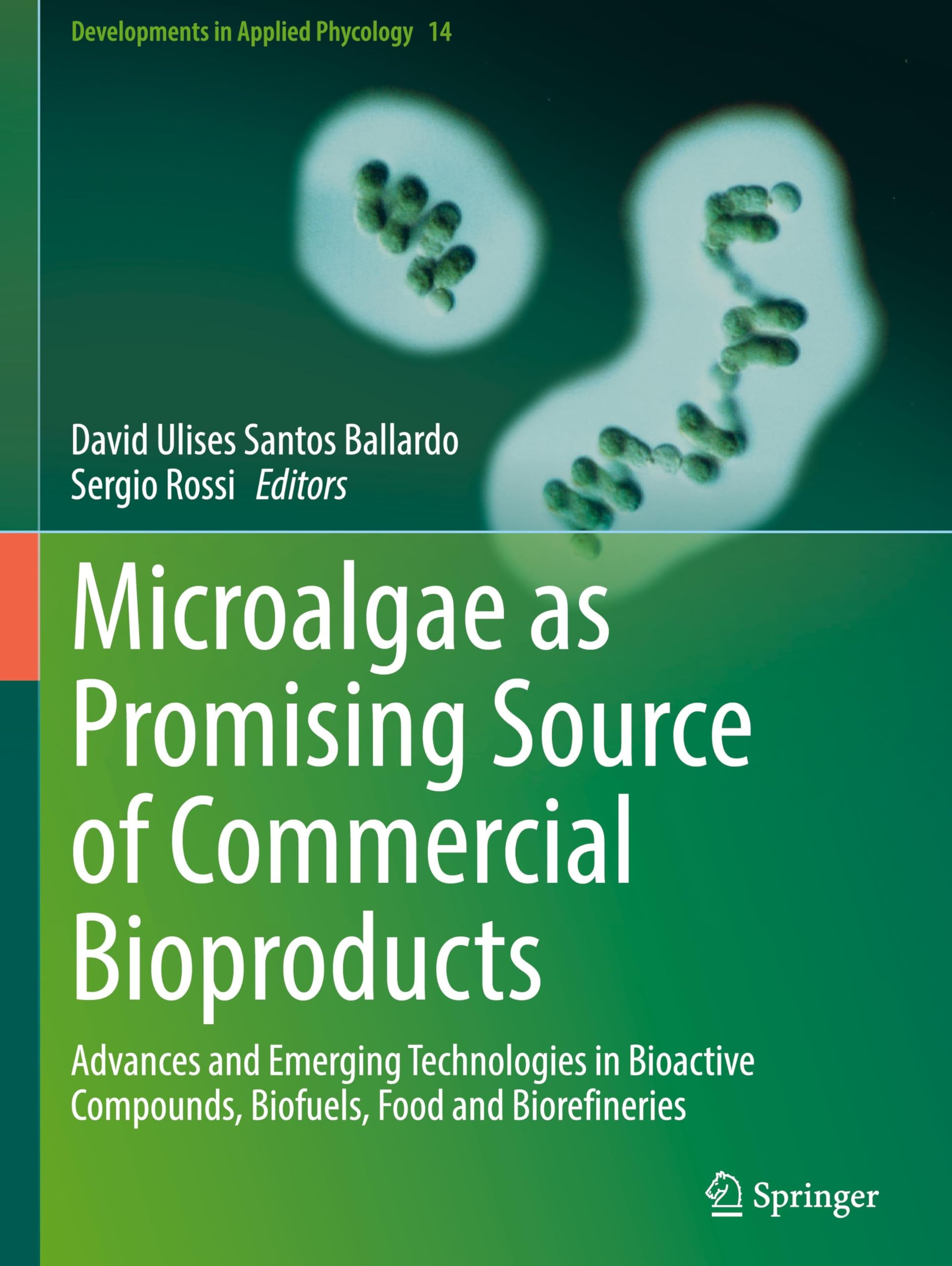 Microalgae as Promising Source of Commercial Bioproducts Business & Technology