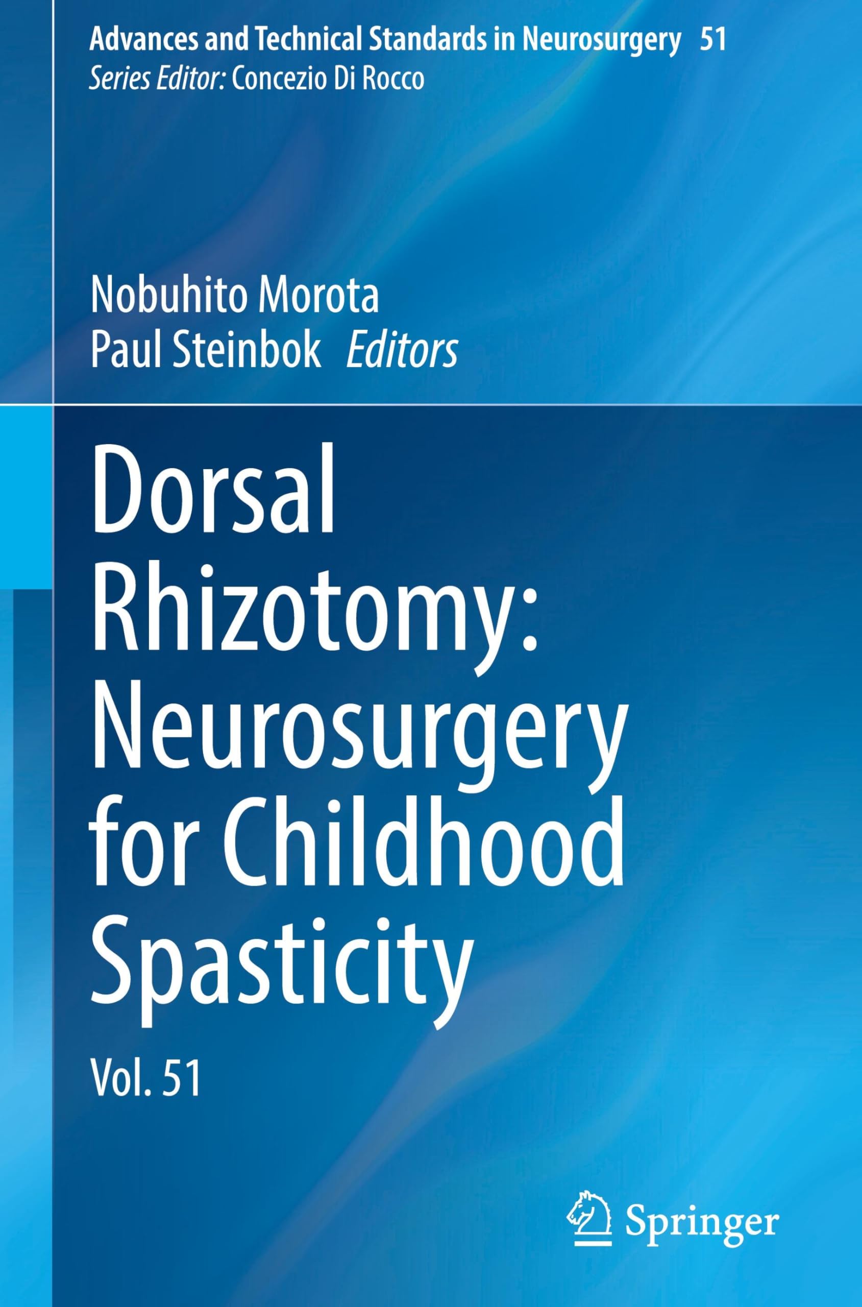 Dorsal Rhizotomy: Neurosurgery for Childhood Spasticity Medicine