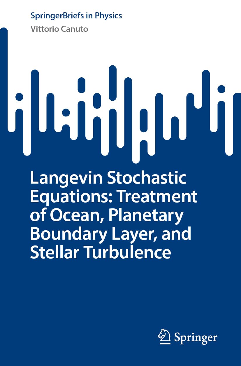 Langevin Stochastic Equations: Treatment of Ocean, Planetary Boundary Layer, and Stellar Turbulence Geology & Geography