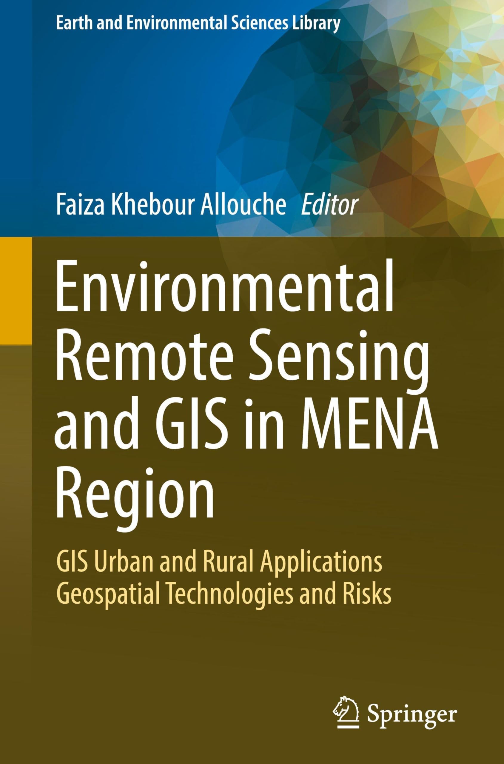 Environmental Remote Sensing and GIS in MENA Region Social Sciences