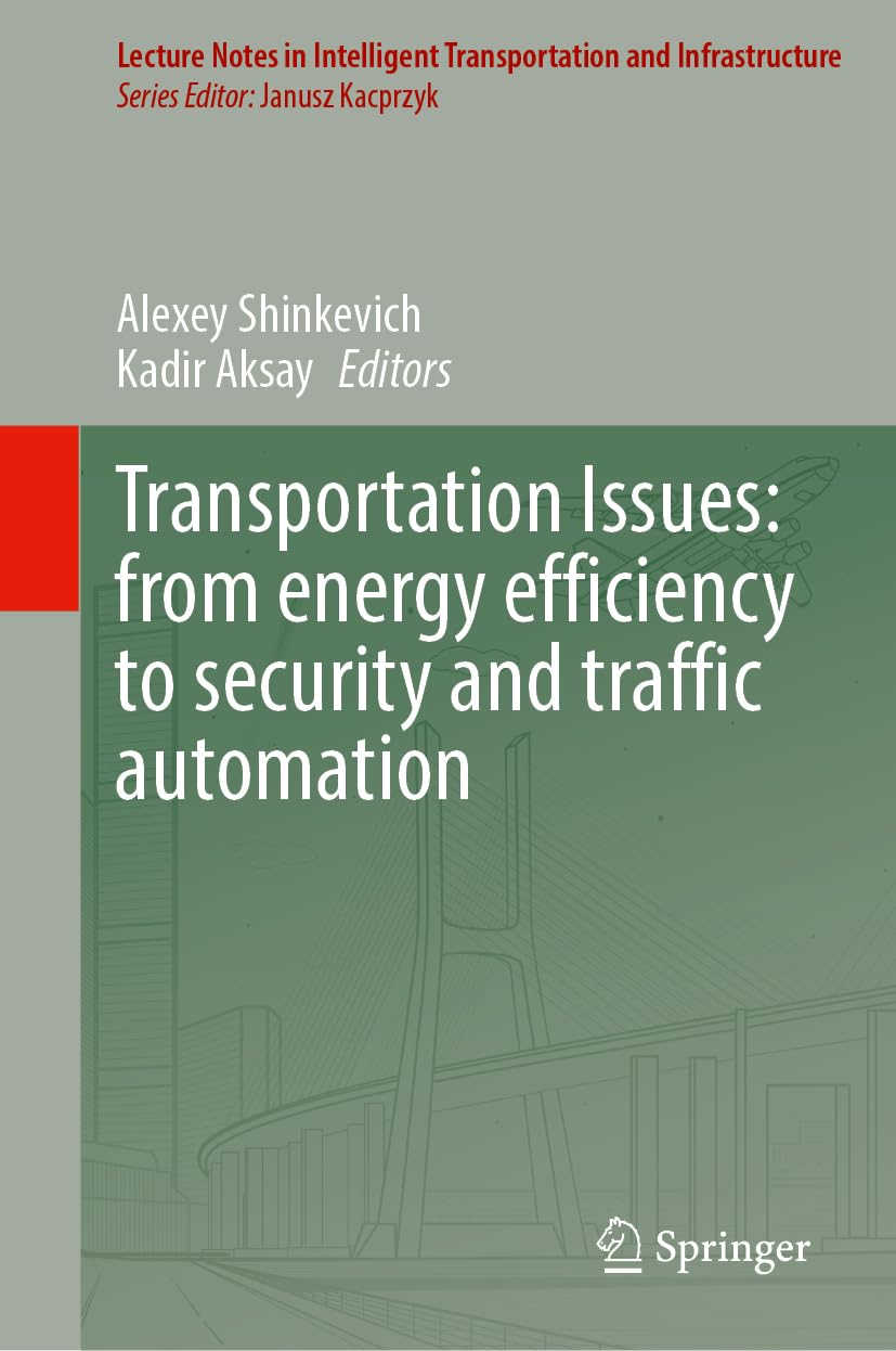 Transportation Issues: From Energy Efficiency to Security and Traffic Automation Business & Technology