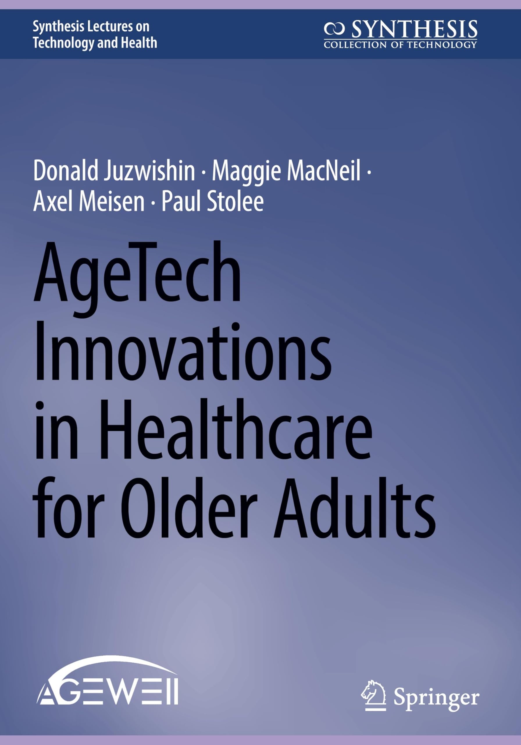 AgeTech Innovations in Healthcare for Older Adults Medicine