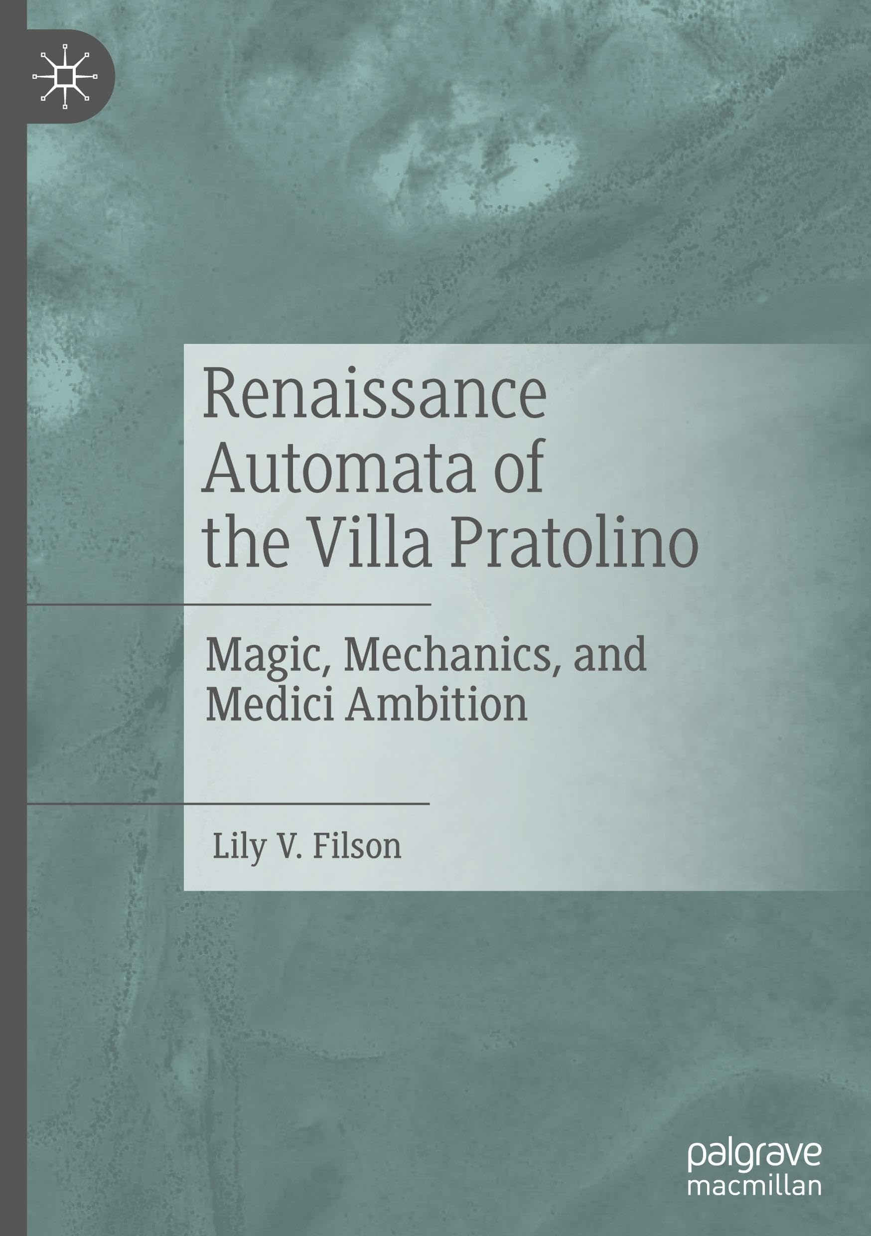 Renaissance Automata of the Villa Pratolino Media & Communication