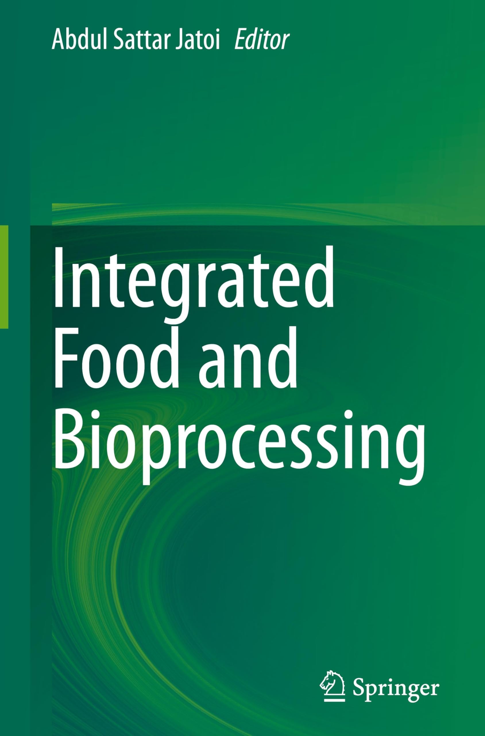 Integrated Food and Bioprocessing Business, Finance & Career